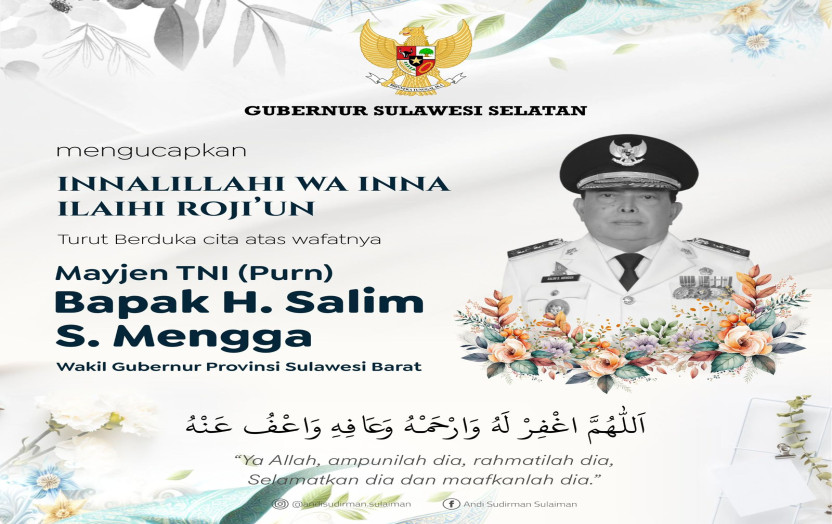 Gubernur Sulsel Andi Sudirman Sampaikan Duka Cita Atas Wafatnya Wagub Sulbar Salim S Mengga
